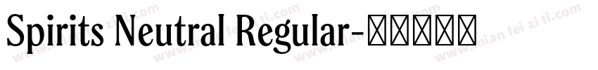 Spirits Neutral Regular字体转换